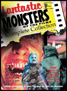 Image for Fantastic Monsters of the Films Complete Collection