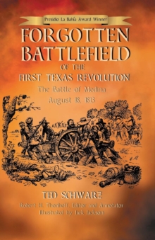 Image for Forgotten Battlefield of the First Texas Revolution