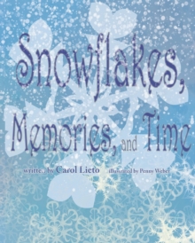 Image for Snowflakes, Memories, and Time