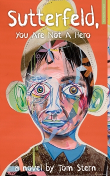 Image for Sutterfeld, You Are Not a Hero