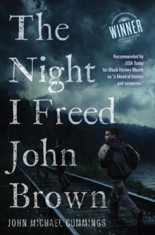 Image for Night I Freed John Brown