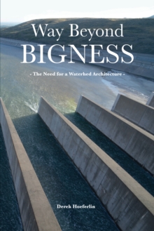 Image for Way beyond bigness  : the need for a watershed architecture