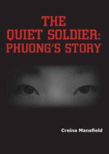 Image for The Quiet Soldier : Phuong's Story
