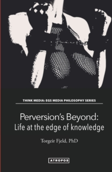 Image for Perversion's Beyond : Life at the edge of knowledge