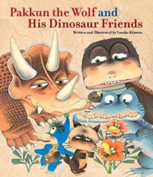 Image for Pakkun the Wolf and His Dinosaur Friends
