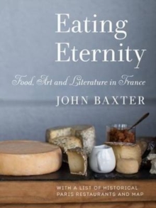 Image for Eating Eternity: Food, Art and Literature in France