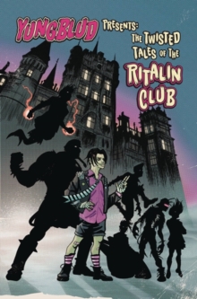 Image for YUNGBLUD Presents The Twisted Tales of the Ritalin Club