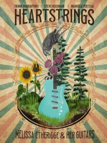 Image for Heartstrings Melissa Etheridge and Her Guitars