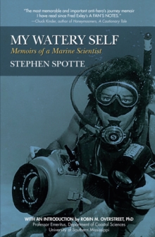 Image for My watery self: memoirs of a marine scientist