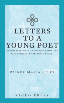 Image for Letters to a Young Poet: Translated, with an Introduction and Commentary, by Reginald Snell