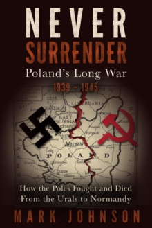 Image for Never Surrender : Poland's Long War