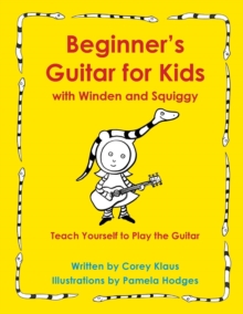 Image for Beginner's Guitar for Kids with Winden and Squiggy