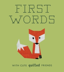 Image for First Words with Cute Quilted Friends