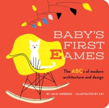 Image for Baby's first eames  : from art deco to Zaha Hadid