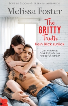 Image for The Gritty Truth - Kein Blick zuruck