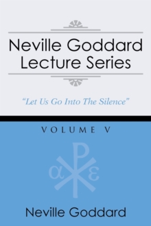 Image for Neville Goddard Lecture Series, Volume V