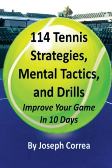 Image for 114 Tennis Strategies, Mental Tactics, and Drills