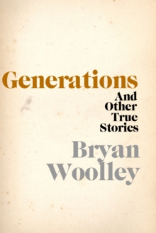 Image for Generations and Other True Stories