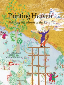 Image for Painting Heaven : Polishing the Mirror of the Heart