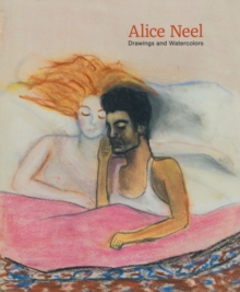 Image for Alice Neel: Drawings and Watercolours 1927-1978