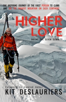 Image for Higher Love : Skiing the Seven Summits