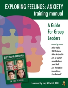 Image for Exploring feelings - anxiety training manual  : a guide for group leaders