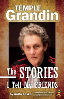 Image for Temple Grandin  : the stories I tell my friends