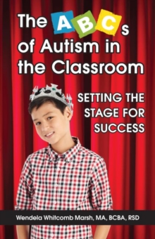 Image for The ABCs of Autism in the Classroom