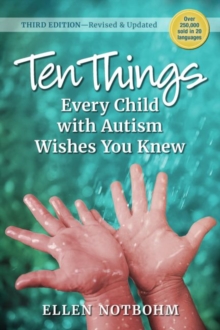 Image for Ten Things Every Child with Autism Wishes You Knew : Revised and Updated