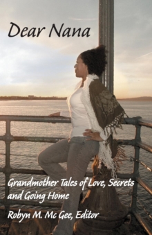 Image for Dear Nana : Grandmother Tales of Love, Secrets, and Going Home