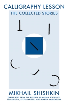 Calligraphy Lesson: The Collected Stories