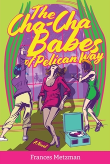 Image for The Cha-Cha Babes of Pelican Way