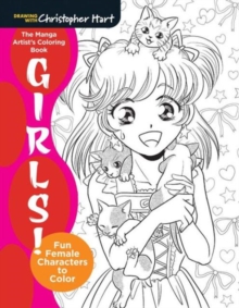 The Manga Artist’s Coloring Book: Girls!: Fun Female Characters to Color