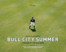 Image for Bull City Summer: A Season at the Ballpark