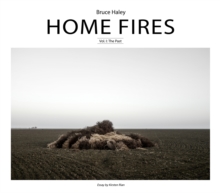 Home Fires, Volume I: The Past