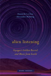 Alien Listening – Voyager’s Golden Record and Music from Earth