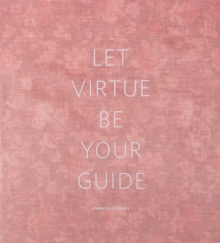 Frances F. Denny - Let Virtue Be Your Guide