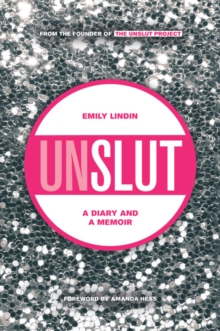 Image for UnSlut  : a diary and a memoir