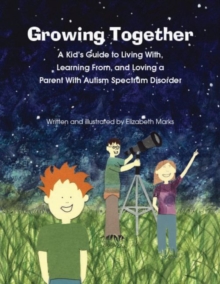 Image for Growing Together Across the Autism Spectrum