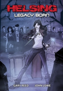Image for Helsing : Legacy Born