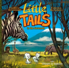 Image for Little tails in the Savannah