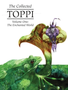 Image for The collected ToppiVolume 1,: The enchanted world