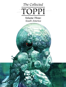 Image for The collected ToppiVolume 3,: South America