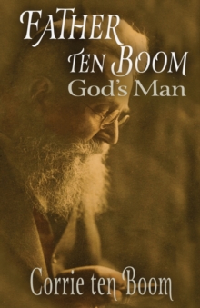 Image for Father ten Boom, God's Man
