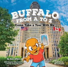 Image for Buffalo From A to Z, Come Take a Tour With Me