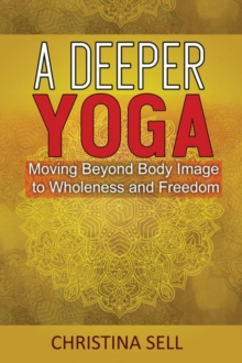 Image for A Deeper Yoga