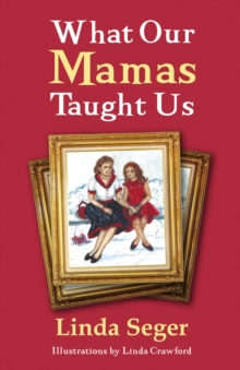 Image for What Our Mamas Taught Us