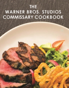 Image for The Warner Bros. Studios Commissary Cookbook