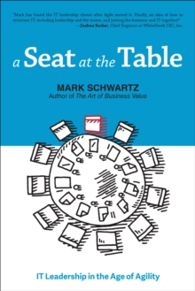 A Seat at the Table: IT Leadership in the Age of Agility