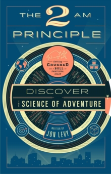 Image for The 2 AM principle  : the Jon Levy blueprint of extreme adventure
